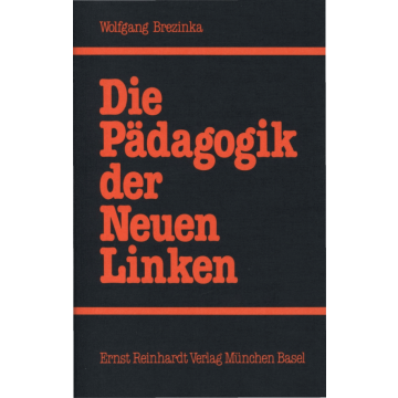 Die Pädagogik der Neuen Linken