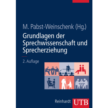 Grundlagen der Sprechwissenschaft und Sprecherziehung