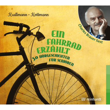 Ein Fahrrad erzählt (Hörbuch)