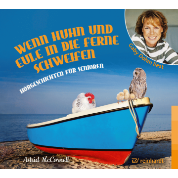 Wenn Huhn und Eule in die Ferne schweifen (Hörbuch)