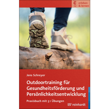 Outdoortraining für Gesundheitsförderung und Persönlichkeitsentwicklung