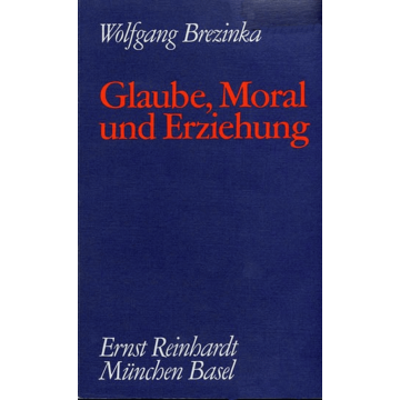 Glaube, Moral und Erziehung