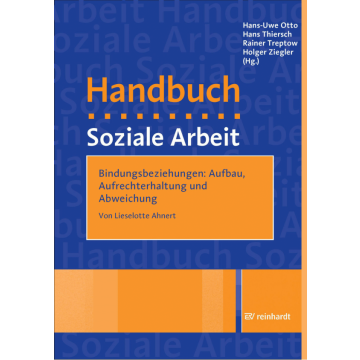 Bindungsbeziehungen: Aufbau, Aufrechterhaltung und Abweichung