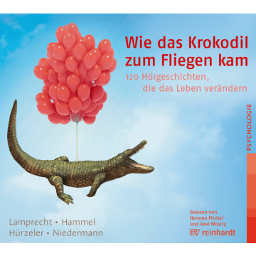 Wie das Krokodil zum Fliegen kam (Hörbuch)