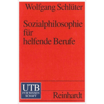 Sozialphilosophie für helfende Berufe