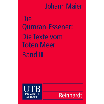 Die Qumran-Essener: Die Texte vom Toten Meer