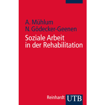 Soziale Arbeit in der Rehabilitation