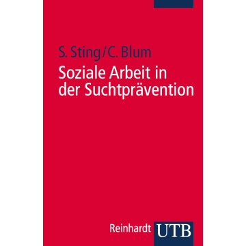 Soziale Arbeit in der Suchtprävention