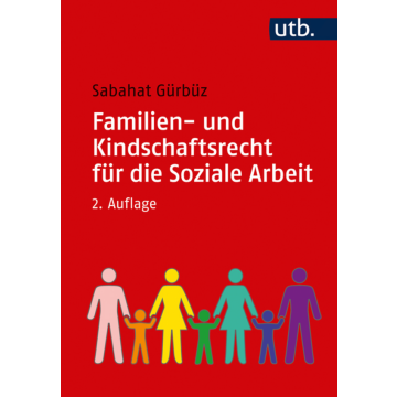 Familien- und Kindschaftsrecht für die Soziale Arbeit