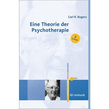 Eine Theorie der Psychotherapie, der Persönlichkeit und der zwischenmenschlichen Beziehungen