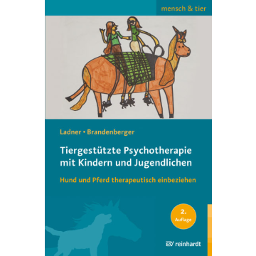 Tiergestützte Psychotherapie mit Kindern und Jugendlichen