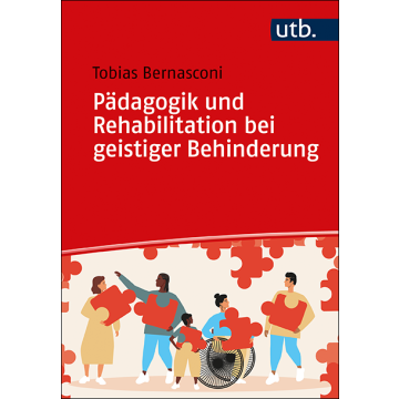 Pädagogik und Rehabilitation bei geistiger Behinderung