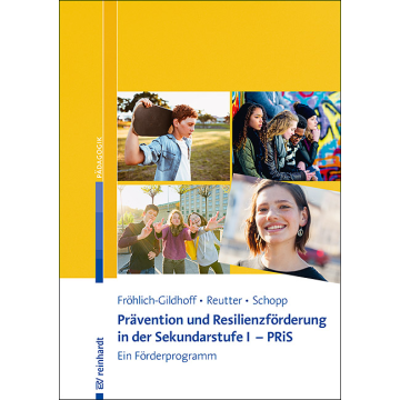 Prävention und Resilienzförderung in der Sekundarstufe I - PRiS