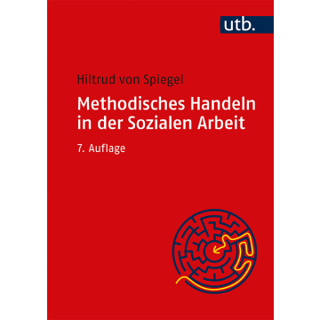 Methodisches Handeln in der Sozialen Arbeit