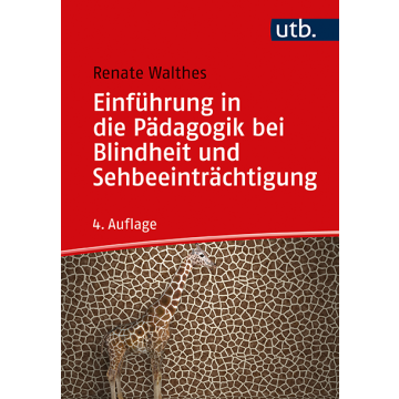 Einführung in die Pädagogik bei Blindheit und Sehbeeinträchtigung