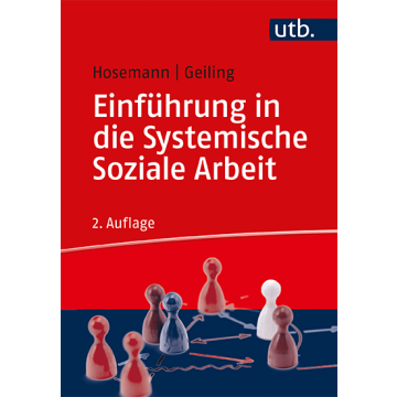 Einführung in die Systemische Soziale Arbeit