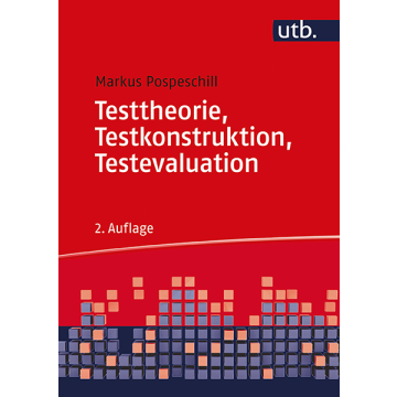 Testtheorie, Testkonstruktion, Testevaluation