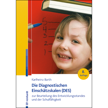 Die Diagnostischen Einschätzskalen (DES) zur Beurteilung des Entwicklungsstandes und der Schulfähigkeit