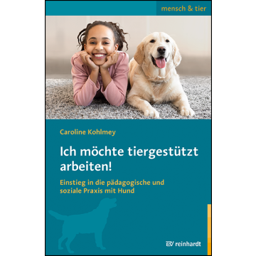 Ich möchte tiergestützt arbeiten!