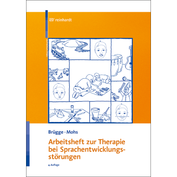 Arbeitsheft zur Therapie bei Sprachentwicklungsstörungen