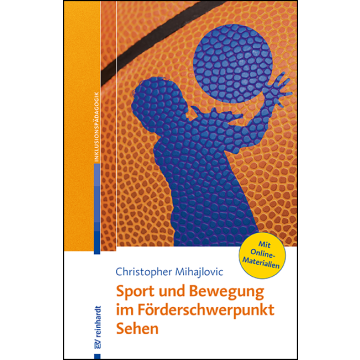 Sport und Bewegung im Förderschwerpunkt Sehen