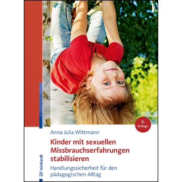 Kinder mit sexuellen Missbrauchserfahrungen stabilisieren