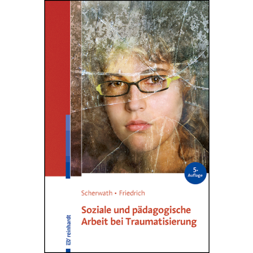 Soziale und pädagogische Arbeit bei Traumatisierung