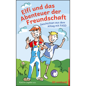 Elfi und das Abenteuer der Freundschaft