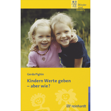 Kindern Werte geben - aber wie?