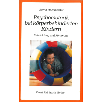 Psychomotorik bei Kindern mit Körperbehinderungen