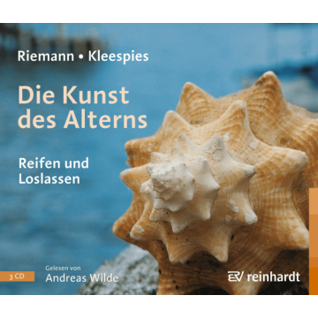 Die Kunst des Alterns (Hörbuch)