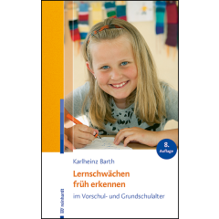 Lernschwächen früh erkennen im Vorschul- und Grundschulalter